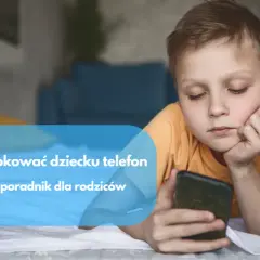 Jak zablokować stronę internetową na telefonie i chronić swoje dziecko