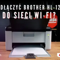 Jak podłączyć Brother HL-1222WE do Wi-Fi – proste kroki bez problemów