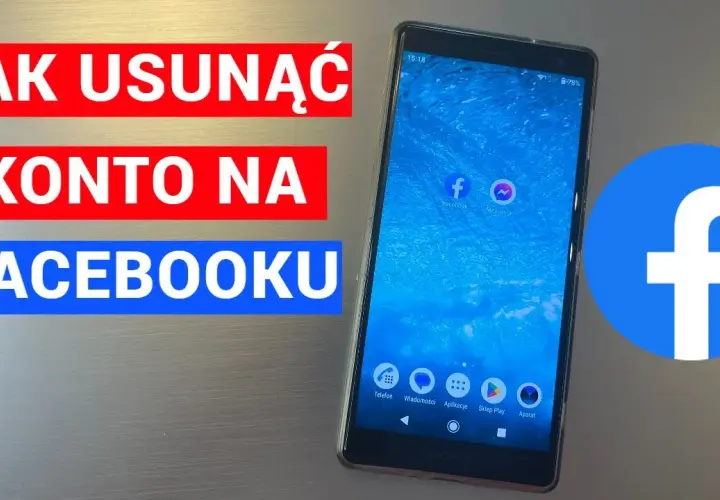 Jak skasować konto na Facebook i uniknąć utraty danych osobowych