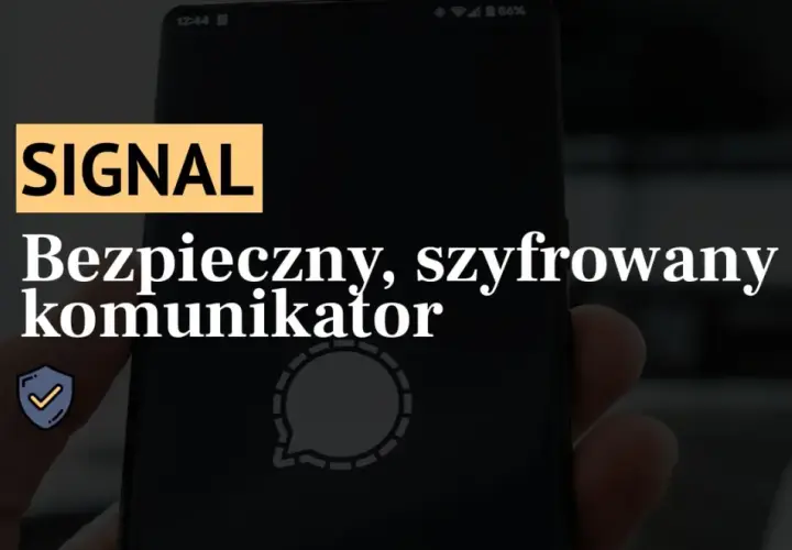 Aplikacja Signal czy jest bezpieczna? Odkryj prawdę o prywatności