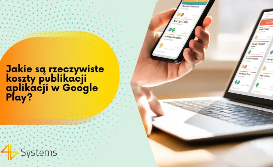 Ile kosztuje dodanie aplikacji do Google Play? Sprawdź opłaty i proces