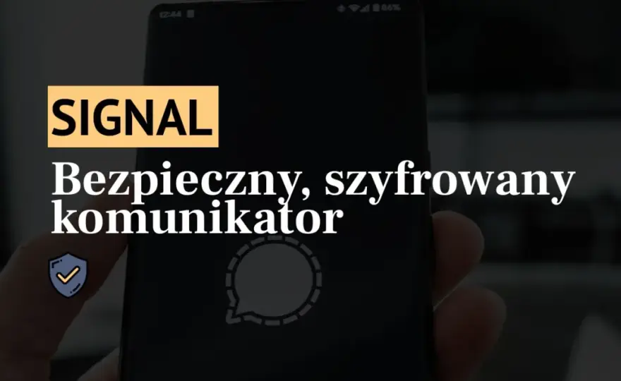 Aplikacja Signal czy jest bezpieczna? Odkryj prawdę o prywatności