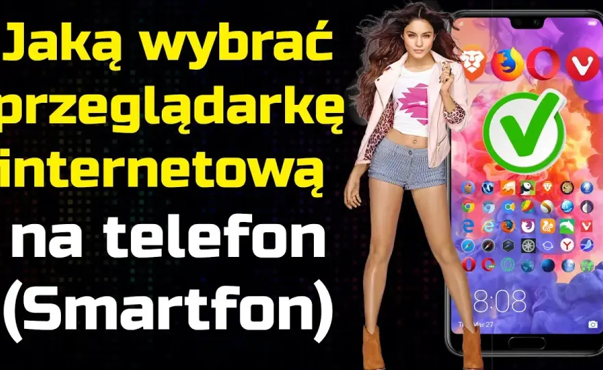 Najlepsza przeglądarka: która jest najszybsza i dlaczego warto ją wybrać